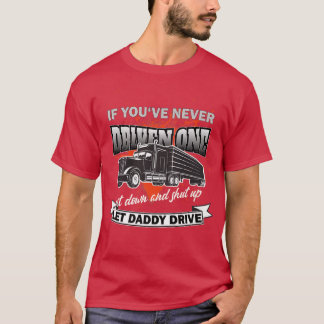 Camiseta Si nunca has conducido un recuerdo de camionero pa
