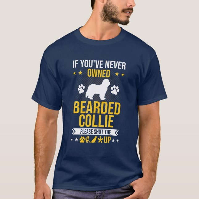 Camiseta Si nunca has sido dueña de Collie con barba, cálla (Anverso)