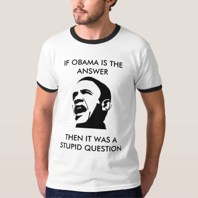 Camiseta Si Obama es la respuesta…. (Anverso)