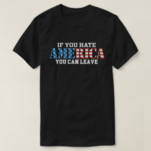 Camiseta Si odias a Estados Unidos, puedes dejar el patriot