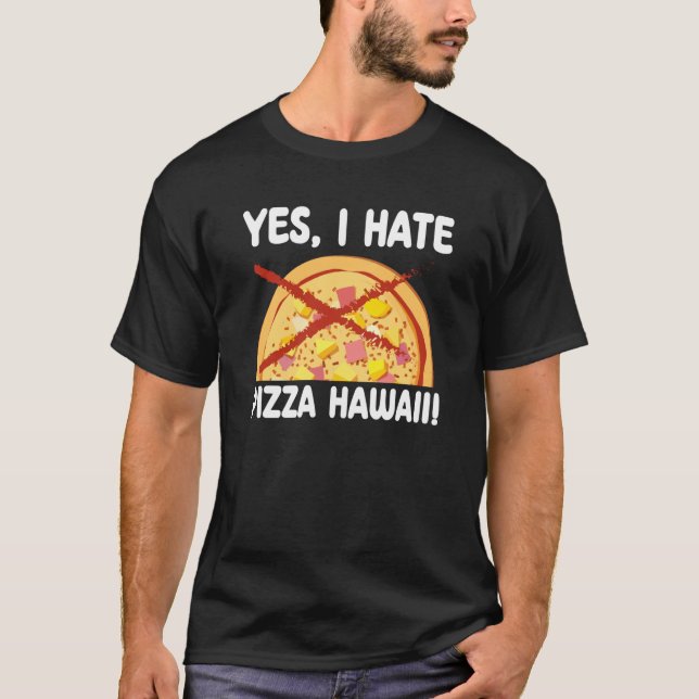 Camiseta Sí Odio A Pizza Hawaii Maker Pizza (Anverso)