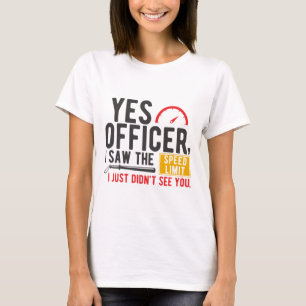 Camiseta Sí Oficial vi el límite de velocidad