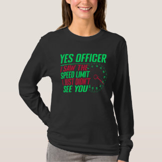 Camiseta Sí Oficial vi el límite de velocidad que no vi