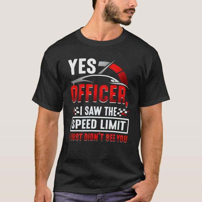 Camiseta Sí oficial, vi el límite de velocidad que no vi. (Anverso)