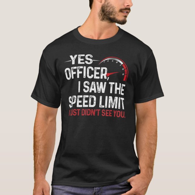 Camiseta Sí Oficial vi el límite de velocidad que no vi (Anverso)