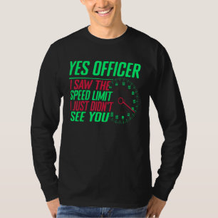 Camiseta Sí Oficial vi el límite de velocidad que no vi