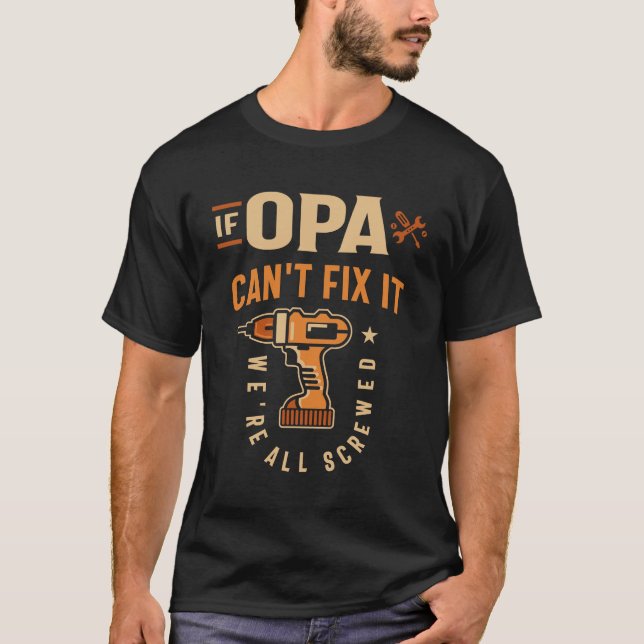 Camiseta Si Opa No Puede Arreglarlo, Funny Abuelo Handyman (Anverso)