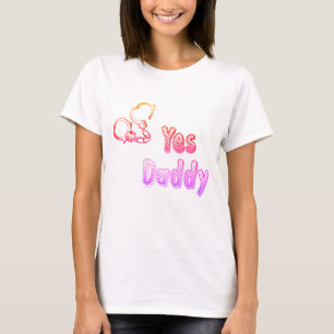 Camiseta Sí, papá con esposas, ropa traviesa para las muj