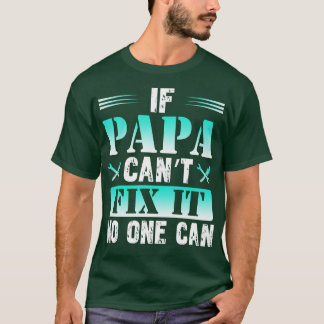 Camiseta Si Papá No Puede Arreglarlo