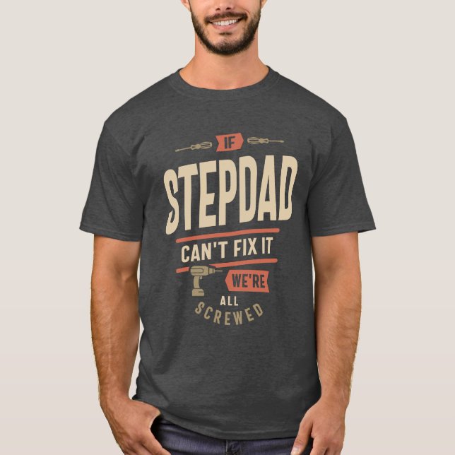 Camiseta Si papá no puede arreglarlo, estamos todos jodidos (Anverso)