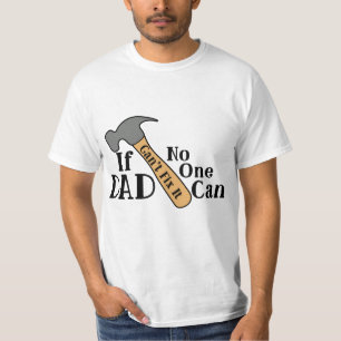 Camiseta Si papá no puede arreglarlo, nadie puede