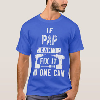 Camiseta Si Papá No Puede Arreglarlo Nadie Puede Regalo par