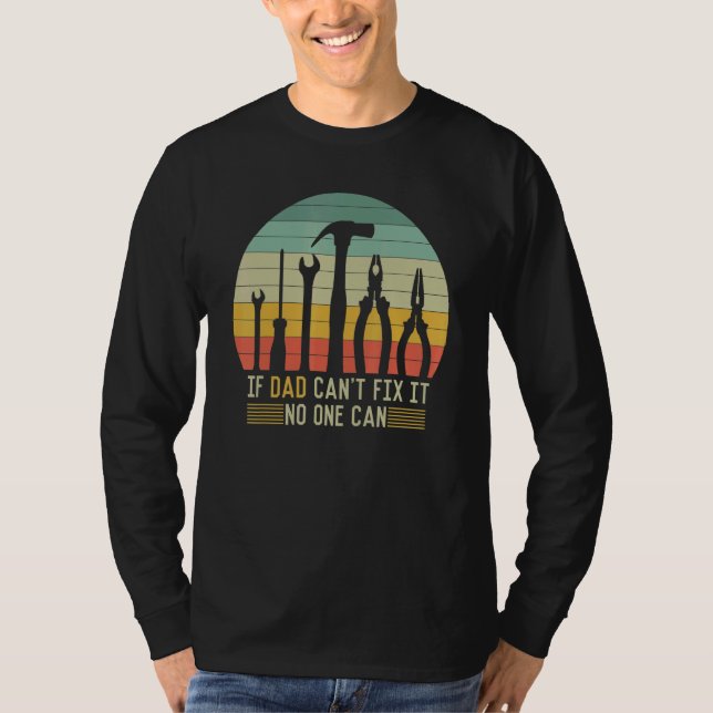 Camiseta Si papá no puede arreglarlo, nadie puede retro la  (Anverso)
