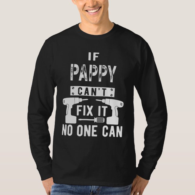 Camiseta Si Pappy no puede arreglarlo, nadie puede abuelo (Anverso)