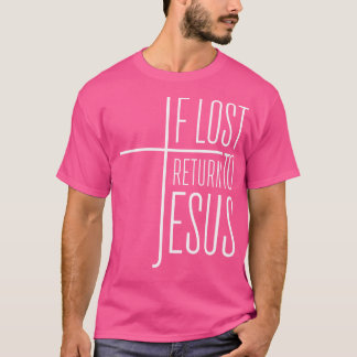 Camiseta Si Perdiste Regresar A Jesús