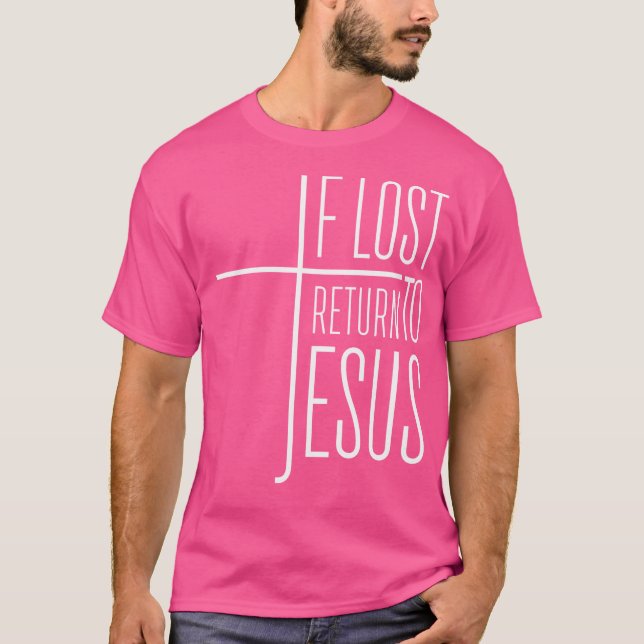 Camiseta Si Perdiste Regresar A Jesús (Anverso)