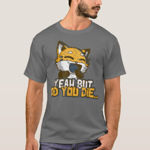 Camiseta Sí, Pero Moriste A Meme Gracioso Gym Riéndose De G
