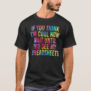 Camiseta Si Piensas Que Guay Ahora Espera Hasta Que Vea Mi
