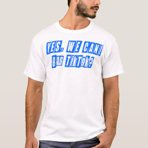 Camiseta sí podemos, prohibir tiktok