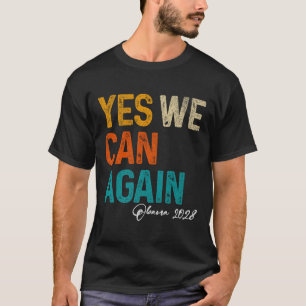 Camiseta Sí, podemos volver a Obama para el Presidente 2028