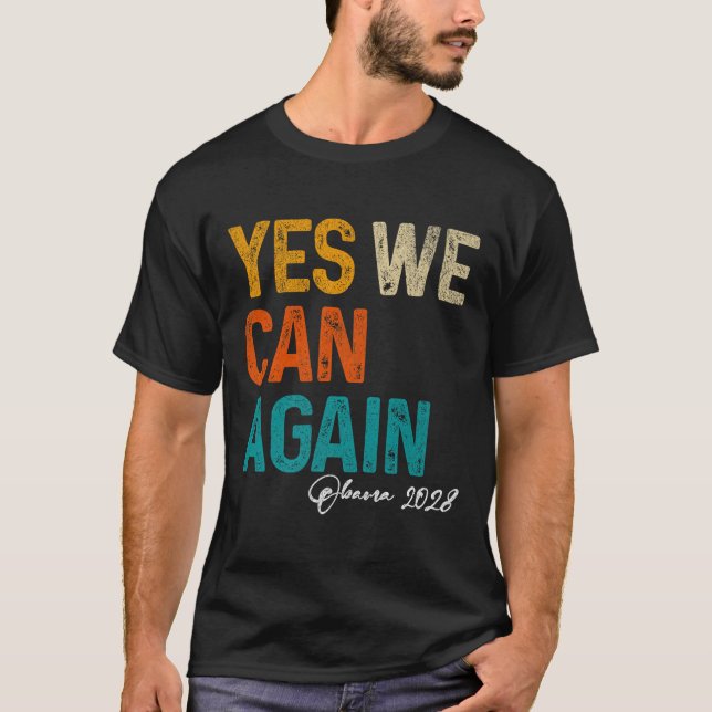 Camiseta Sí, podemos volver a Obama para el Presidente 2028 (Anverso)