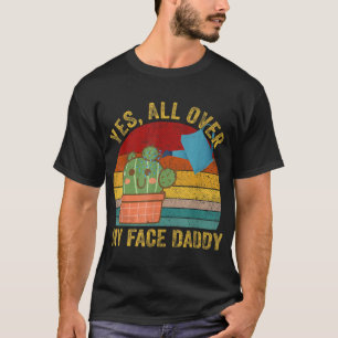 Camiseta Sí Por Toda Mi Cara Papi Funny Cactus Plant Dadd