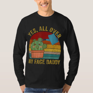 Camiseta Sí Por Toda Mi Cara Papi Funny Cactus Plant Dadd