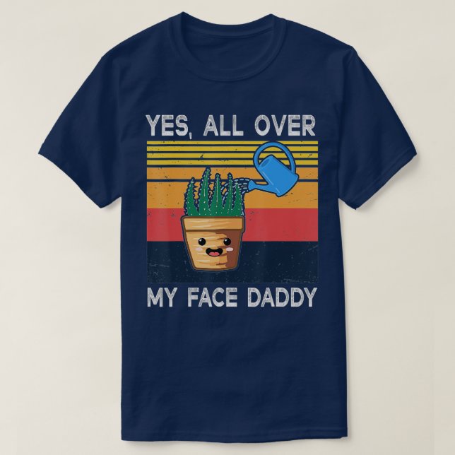 Camiseta Sí Por Toda Mi Cara Papi Funny Meme Plant Lover (Diseño del anverso)