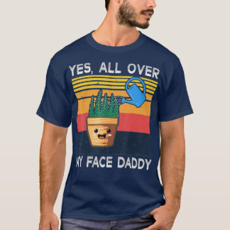 Camiseta Sí Por Toda Mi Cara Papi Funny Meme Plant Lover
