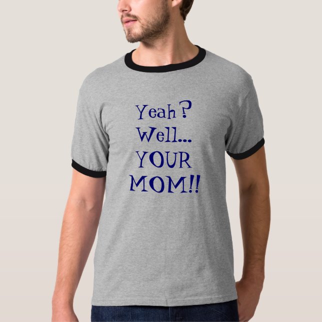 Camiseta ¿Sí? Pozo… ¡SU MAMÁ!! (Anverso)