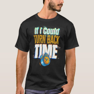 Camiseta Si pudiera volver atrás el tiempo de viaje