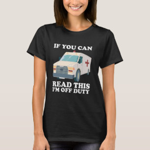 Camiseta Si Puede Leer Esto, EMS EMT Paramédico fuera de se