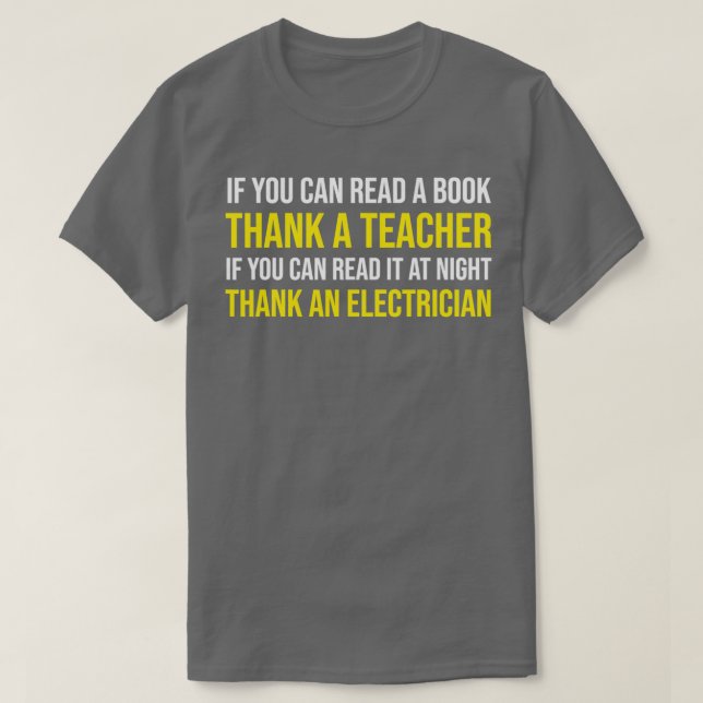 Camiseta Si Puedes Leer De Noche Gracias A Un Electrista (Diseño del anverso)