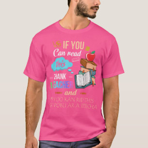 Camiseta Si Puedes Leer Esto Agradece a un Maestro