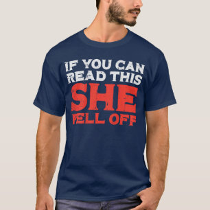 Camiseta Si Puedes Leer Esto Ella Se Cayó Chistoso Motocicl