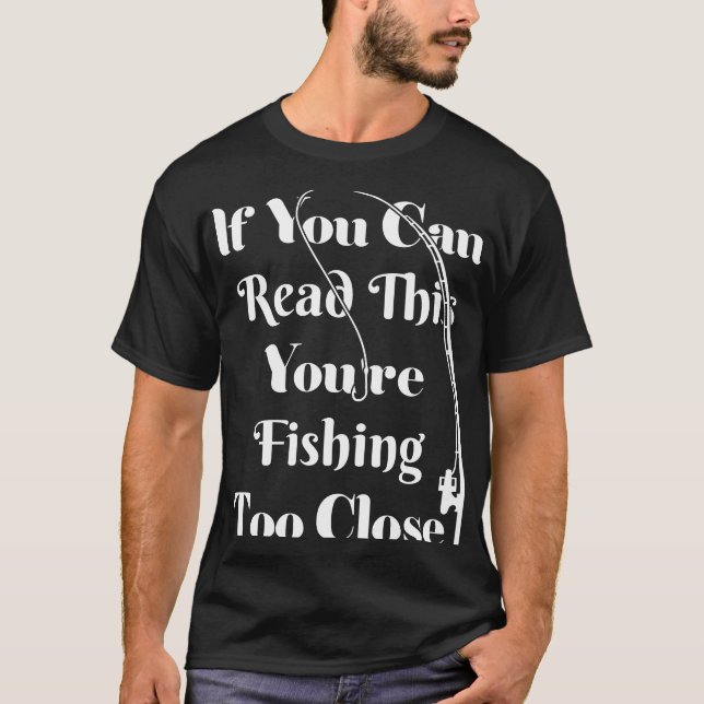 Camiseta si puedes leer esto, estás demasiado cerca (Anverso)