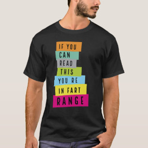 Camiseta Si Puedes Leer Esto Estás en Rango de Fart