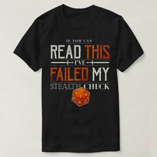 Camiseta Si Puedes Leer Esto, Fallo Stealth Check D20 Ta (Diseño del anverso)