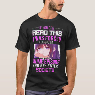 Camiseta Si Puedes Leer Esto Me Obligaron A Pausar A Anime 