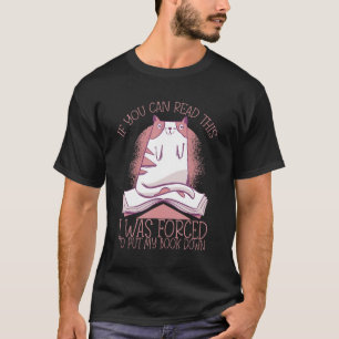 Camiseta Si Puedes Leer Esto Me Obligaron A Poner Mi Libro 