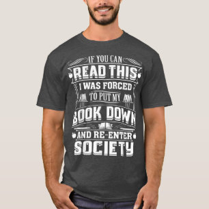 Camiseta Si Puedes Leer Esto Me Obligaron A Poner Mi Libro 