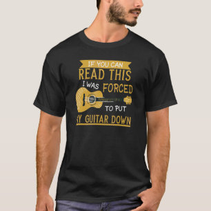 Camiseta Si Puedes Leer Esto Me Obligo A Bajar La Guitarra 