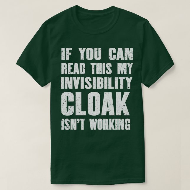 Camiseta Si puedes leer esto mi capa de invisibilidad no es (Diseño del anverso)