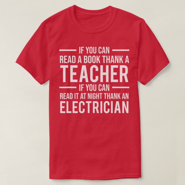 Camiseta Si Puedes Leer Gracias A Un Profesor De Electricid (Diseño del anverso)