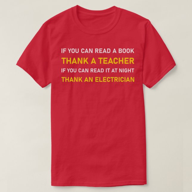 Camiseta Si Puedes Leer Gracias A Un Profesor De Electricis (Diseño del anverso)