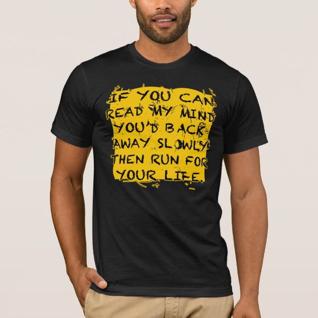 Camiseta Si Puedes Leer Mi Mente, Regresarías Y Corrías. (Anverso)