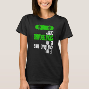 Camiseta Si puedes patinar bien Skateboard
