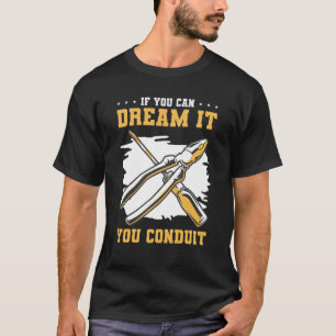 Camiseta Si Puedes Soñarlo, Conduces Por Un Electrista