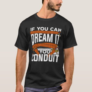 Camiseta Si Puedes Soñarlo, Conduces Regalo Electricista