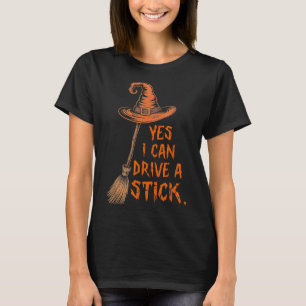 Camiseta Sí, Puedo Conducir Un Palo Halloween
